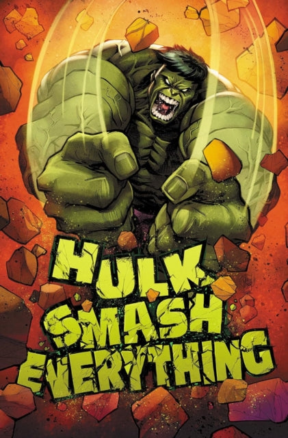 Hulk Smash Everything