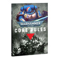 WARHAMMER 40K: CORE RULES