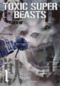 Toxic Super Beasts Vol 01