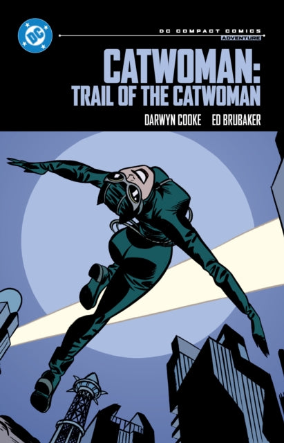 Catwoman : Trail of the Catwoman (DC Compact)