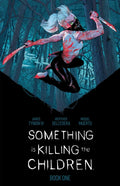 Something is Killing the Children Book One Deluxe Edition image 0