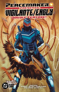 Peacemaker Presents : The Vigilante / Eagly Double Feature! image 0