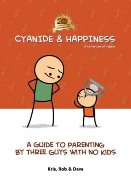 Cyanide & Happiness : A Guide to Parenting by Three Guys With No Kids image 0