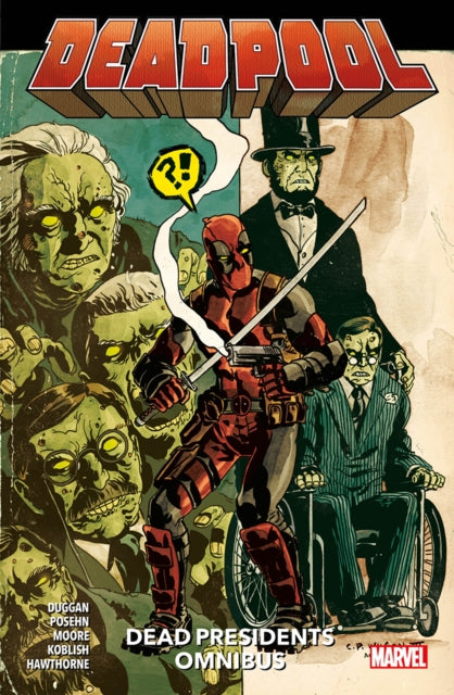 Deadpool : Dead Presidents Omnibus image 0